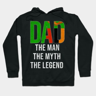Zambian Dad The Man The Myth The Legend - Gift for Zambian Dad With Roots From Zambian Hoodie